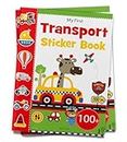 My First Transport Sticker Book : Exciting Sticker Book With 100 Stickers (My First Sticker Books)