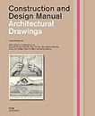 Architectural Drawings (Construction and Design Manual)