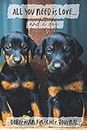 All You Need is Love…and a Dog: Doberman Pinscher Puppies - Lined Journal / Notebook Gift Book