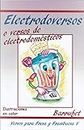 Electrodoversos o versos de electrodomésticos: Versos para niños de 9 a 90 años (Versos para Fresa y Frambuesa nº 5) (Spanish Edition)