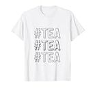Tea Tea Shirt per Mens Womens Maglietta