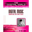Digital Music: Computers That Make Music (The Digital W - Library Binding NEW An