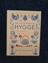 The Little Book Of Hygge The Danish Way To Live Well Decorative Hardback Book