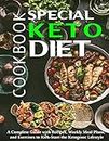 Special Keto Diet Cookbook - A Complete Guide with Recipes, Weekly Meal Plans, and Exercises to Kick-Start the Ketogenic Lifestyle