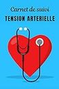 Carnet de suivi TENSION ARTERIELLE: Autosurveillance de votre pression artérielle et de votre fréquence cardiaque sur 1 an / 52 semaines