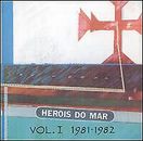 Heróis Do Mar - Heróis Do Mar Vol. I (1981-1982) (CD, Comp)
