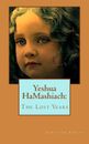 Yeshua HaMashiach: Die verlorenen Jahre von Christian Ashley (englisch) Taschenbuch Buch