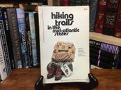Hiking Trails in The Mid Atlantic States - Backpacking Camping - 1976 1st Ed PB 