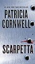 Scarpetta: Scarpetta (Book 16) (The Scarpetta Series)