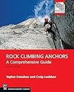 Rock Climbing Anchors, 2nd Edition: A Comprehensive Guide (Mountaineers Outdoor Expert)