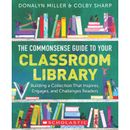 The Commonsense Guide to Your Classroom Library (paperback) - by Colby Sharp and Donalyn Miller