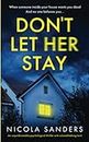 Don't Let Her Stay: An unputdownable psychological thriller with a breathtaking twist