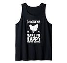 Pollos Make Me Happy Funny Snarky Chicken Lover's Camiseta sin Mangas