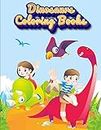 Dinosaurs Coloring Books: Dinosaur Activity Book For Toddlers and Adult Age, Childrens Books Animals For Kids Ages 3 4-8 (Coloring Books For Kids Ages 4-8 Animals, Band 8)