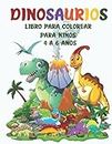 Libro para colorear de dinosaurios para niños de 4 a 6 años: Más de 50 ilustraciones de dinosaurios únicas y adorables para que los niños realicen manualidades creativas