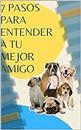 ADIESTRAMIENTO CANINO : ADIESTRAMIENTO PARA PERROS (Spanish Edition)