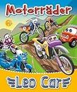 Motorräder und Leo Car: Meine liebsten Gutenachtgeschichten | Motorräder und Motocross für Kinder (Die erstaunlichen Abenteuer des roten Autos Leo) (German Edition)