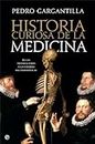 Historia curiosa de La Medicina