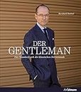 Der Gentleman: Das Standardwerk der klassischen Herrenmode
