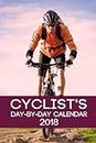 Cyclist's Day-By-Day Calendar 2018: Cycling Calendar 2018 Logbook Day-by-Day Journal Record Tracker Book Planner
