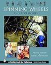 Spinning Wheels & Accessories (Schiffer Book for Collectors)