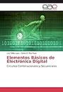 Elementos Básicos de Electrónica Digital: Circuitos Combinacionales y Secuenciales