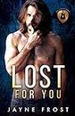 Lost For You: A Rock Star Romance (Sixth Street Band Series Book 4)