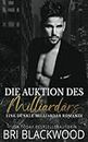 Die Auktion des Milliardärs: Eine dunkle Milliardär Romanze (German Edition)