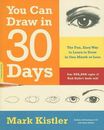 You Can Draw in 30 Days: The Fun, Easy Way to Learn to Draw in One Month  - GOOD