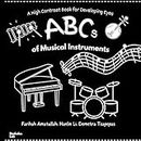ABC's of Musical Instruments: A high-contrast book for developing eyes