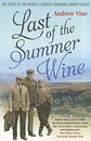 Last of the Summer Wine: The Inside Story of the Wo... by Vine, Andrew Paperback