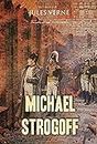 Michael Strogoff: The Courier of the Czar illustrated (English Edition)