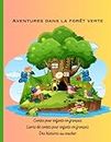 Livres de contes pour enfants en français: Aventures dans la forêt verte, Des histoires au coucher, Contes pour enfants en français