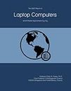 The 2023 Report on Laptop Computers: World Market Segmentation by City