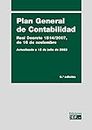 Plan General de Contabilidad. Real Decreto 1514/2007, de 16 de noviembre (SIN COLECCION)