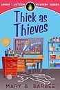 Thick as Thieves: A Cozy Mystery With a Twist (Amish Lantern Mystery Series Book 1) (English Edition)