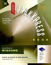 THE QUARKXPRESS BOOK FOR WINDOWS By David Blatner & Bob Weibel *Mint Condition*
