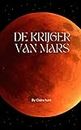 De krijger van Mars (Dutch Edition)
