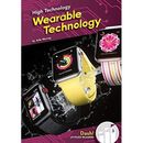 Wearable Technology (High Technology) - Hardback NEW Murray, Julie 01/08/2020