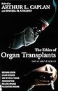 The Ethics of Organ Transplants (Contemporary Issues)