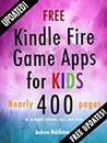 Free Kindle Fire Game Apps For Kids (Free Kindle Fire Apps That Don't Suck Book 4)