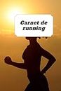 Carnet de running: Livre de Course à Pied à Remplir | Avec Bilan, Objectifs, Calendrier | Agenda d'entraînement de running| Petit Format, 6" x 9"