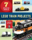 Lego Train Projects: 7 Creative Models by Charles Pritchett (English) Paperback 