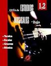 Guia de Estudios Musicales para Bajo: Aprenda a Tocar el Bajo (Spanish Edition)