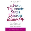 The Post Traumatic Stress Disorder Relationship: How To Support Your Partner And Keep Your Relationship Healthy