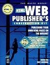 Html Web Publisher's Construction Kit/Book and Cd-Rom: Publishing Your Own Html Pages on the Internet/Book and Cd-Rom