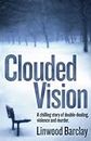 Clouded Vision (Quick Reads 2011)