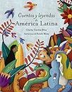 Cuentos y leyendas de América Latina/ Stories and Legends from Latin America