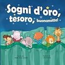 Sogni d’oro, tesoro, buonanotte!: Edizione Italiana (Italian Edition)