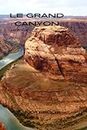 Le Grand Canyon - Carnet de notes - format A5 - ligné - broché - papier de qualité supérieure: Le Grand Canyon (Les plus beaux endroit dans le monde)